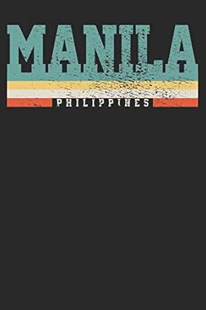Notebook: Manila Philippines Ruled 6x9 120 Pages : Amazon.in: Books