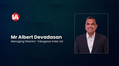 Albert Devadasan Appointed Managing Director of Yokogawa India Driving ...