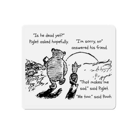Winnie the Pooh and Piglet, "is He Dead Yet?", Die-cut Magnet ...