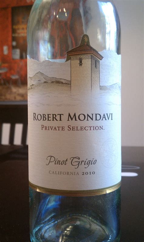 Robert Mondavi Private Selection Pinot Grigio 2010 - The Good Wine Guru