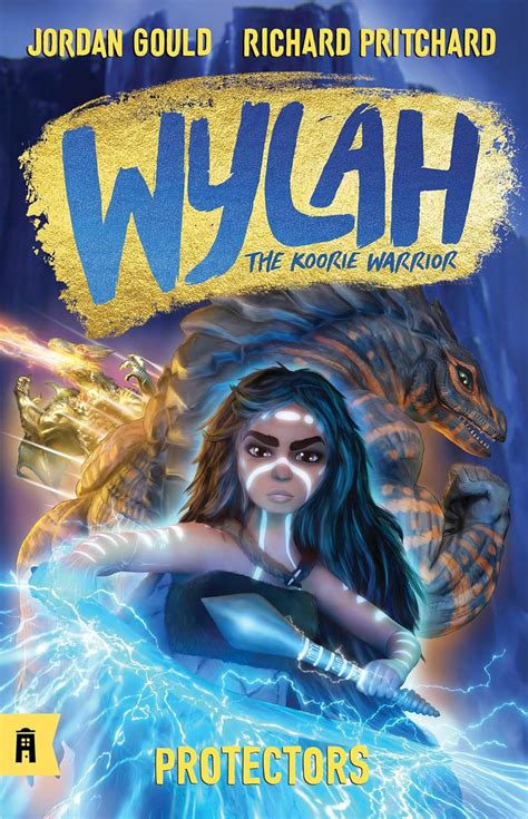 Protectors: Wylah the Koorie Warrior 3 eBook : Gould, Jordan, Pritchard ...