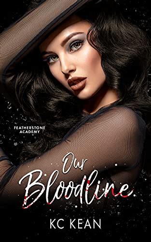 Our Bloodline (Featherstone Academy Series Book 3) eBook : Kean, KC ...