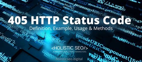 405 HTTP Response Status Code Definition: Example, Usage, Methods ...