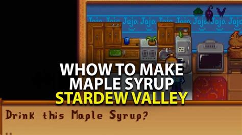 Stardew Valley Crafting Guide: How to make Maple Syrup?