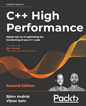 C++ High Performance, Second Edition: Master the art of optimizing the ...