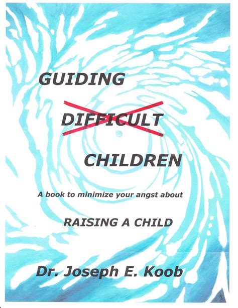 Guiding 'Difficult' Children eBook : Koob, Joseph: Amazon.in: Kindle Store