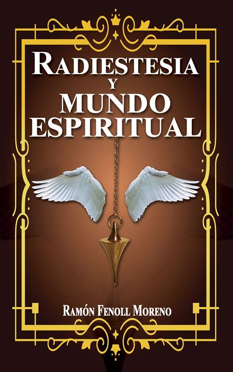 Buy Radiestesia y mundo espiritual: Cómo contactar con tus Guías ...