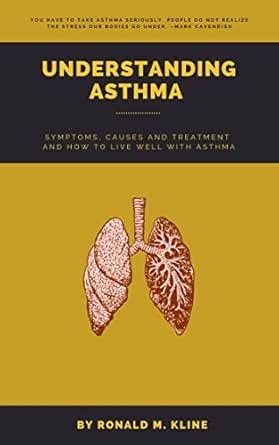 Understanding Asthma : Symptoms, Causes, Treatment and How to live well ...