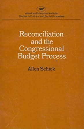 Buy Reconciliation and the Congressional Budget Process (A E I STUDIES ...