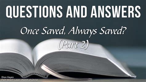 Once Saved, Always Saved (Part 2) | Palm Beach Lakes church of Christ