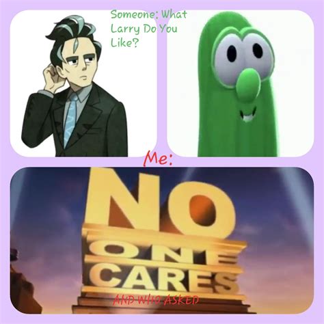 NO ONE CARES MEME (Larry ver) : r/MandJTV