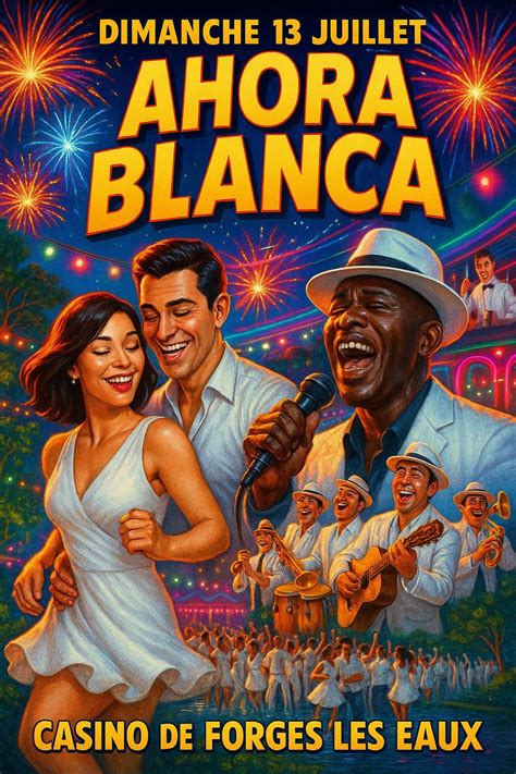 AHORA Blanca 2025 - Forges Beach Party - Concert SALSA - Gratuit, Grand ...