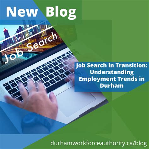 Job Search in Transition: Understanding Employment Trends in Durham ...