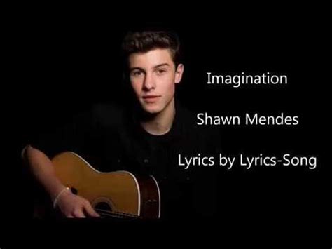 Shawn Mendes-Imagination-Lyrics by lyrics Song - YouTube