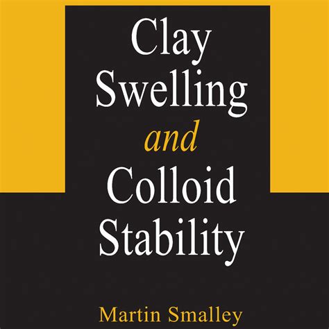 Clay Swelling and Colloid Stability | Retail Maharaj