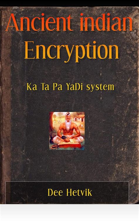 Ancient Indian encryption: KaTaPaYadi sytem eBook : hetvik, Dee: Amazon ...