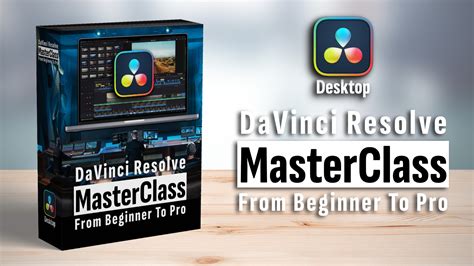 DaVinci Resolve Desktop MasterCLass: From Beginner to Pro!