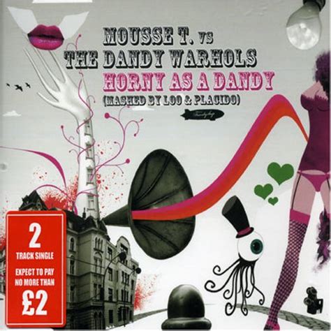 Horny As a Dandy: Mousse T Vs Dandy Warhols: Amazon.in: Music}