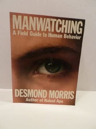 Buy Manwatching: A Field Guide to Human Behavior Book Online at Low ...