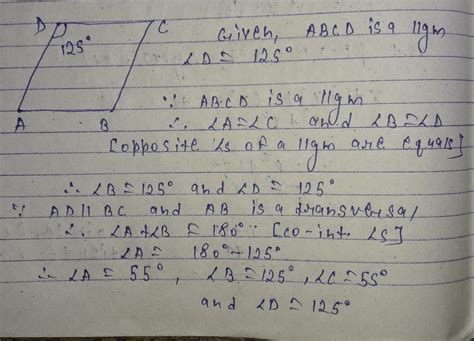 in a parallelogram ABCD if angle d is = 125 degree then the other ...