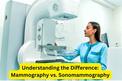 Mammography vs. Sonomammography: Key Differences Unveiled