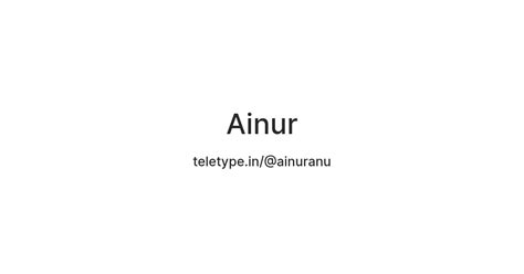 Ainur — Teletype