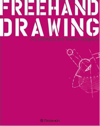 Buy Freehand Drawing: For Architects and Interior Designers Book Online ...