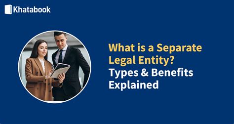 Separate Legal Entity - Meaning, Types & Example