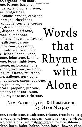 Words that Rhyme with Alone: Murphy, Steve: 9781724099976: Amazon.com ...