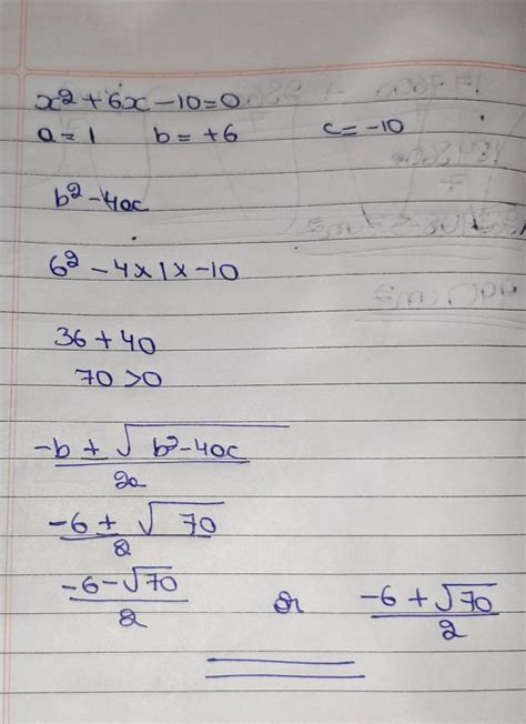 solve, each of the following equations, using the formula : i) x²+6x-10 ...