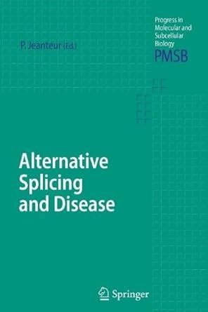 Alternative Splicing and Disease : Philippe Jeanteur: Amazon.in: Books