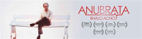 Anubrata Bhalo Acho? Movie (2015) | Release Date, Cast, Trailer, Songs ...