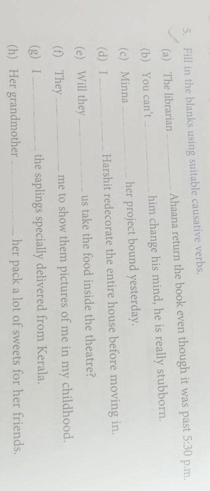 Fill in the blanks using suitable causative verb - Brainly.in