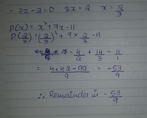 Find the remainder (without division)when x² +7x- 11 is divisible by 3x ...