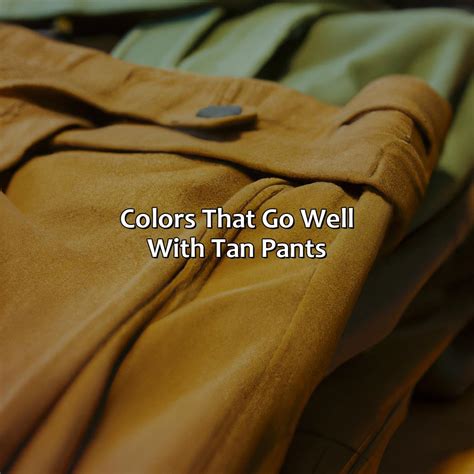 What Color Shirt Goes With Tan Pants - colorscombo.com