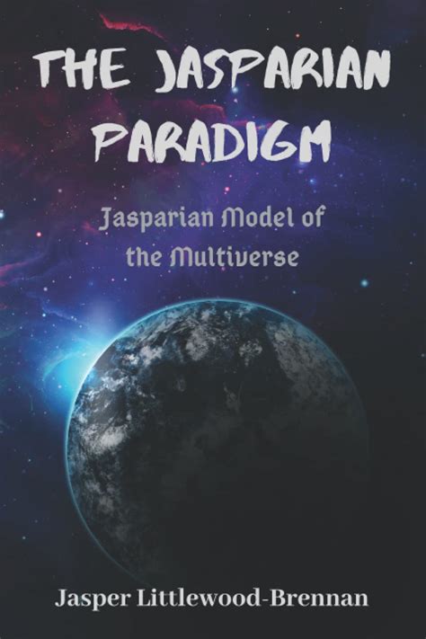 Buy The Jasparian Paradigm: Jasparian Model of the Multiverse Online at ...
