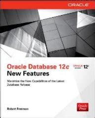 Buy Oracle Database 12c New Features Book Online at Low Prices in India ...