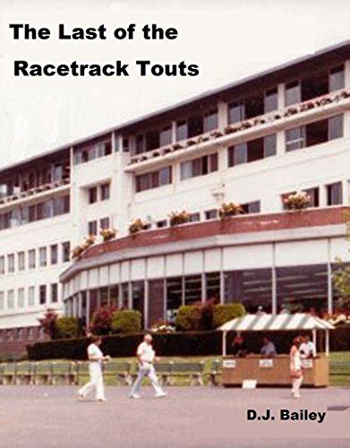 The Last of the Racetrack Touts eBook : Bailey, D.J., Darby, Stephanie ...