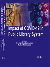 Impact of Covid-19 in Public Library System : Bhattacharjee, Sudip & R ...
