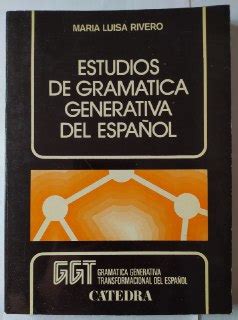 Estudios de Gramática Generativa del Español – Librería La Leona