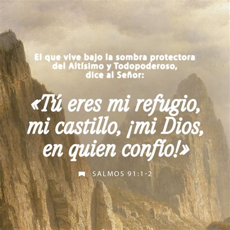 Salmos 91:1-2 El que vive bajo la sombra protectora del Altísimo y ...
