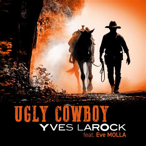 Ugly Cowboy by Yves Larock (Single): Reviews, Ratings, Credits, Song ...