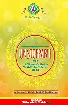 Unstoppable: A Woman's Guide To Self-Confidence Book : Amazon.in: Books