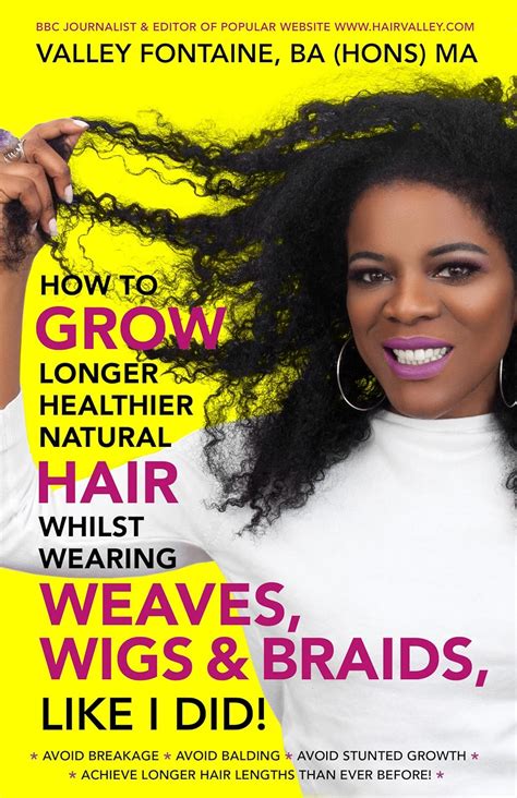 How to Grow Longer Healthier Natural Hair whilst wearing Weaves Wigs ...