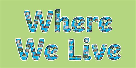 Where We Live Display Lettering - Twinkl - KS1