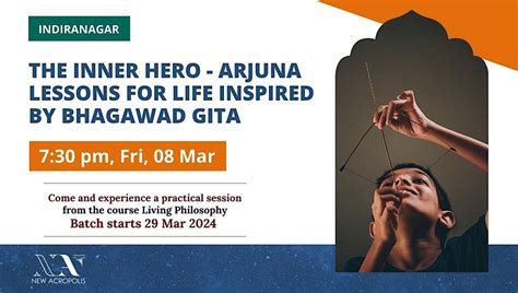The inner hero-Arjuna, Lessons for life inspired by Bhagawad Gita, New ...