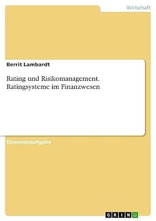 Buy Rating und Risikomanagement. Ratingsysteme im Finanzwesen Book ...