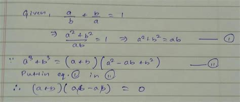 If a by b plus b by a equals to 1 then a cube plus b cube equals to ...