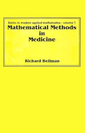 Buy Mathematical Methods In Medicine: 1 (Series In Modern Applied ...