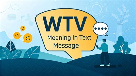 WTV Meaning in Text Message: Mastering the Art of Casual Digital Chats ...